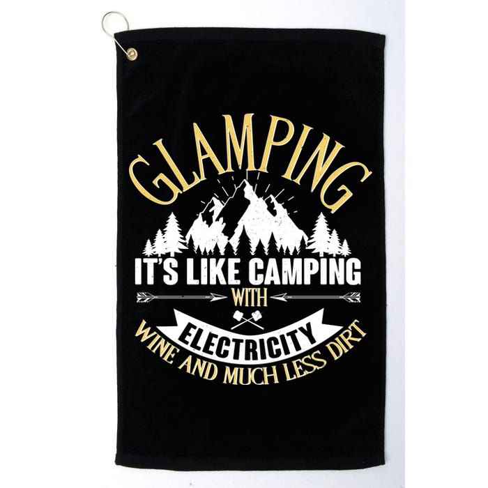 Glamping It's Like Camping with Electricity Golf Towel