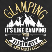 Glamping It's Like Camping with Electricity Golf Towel