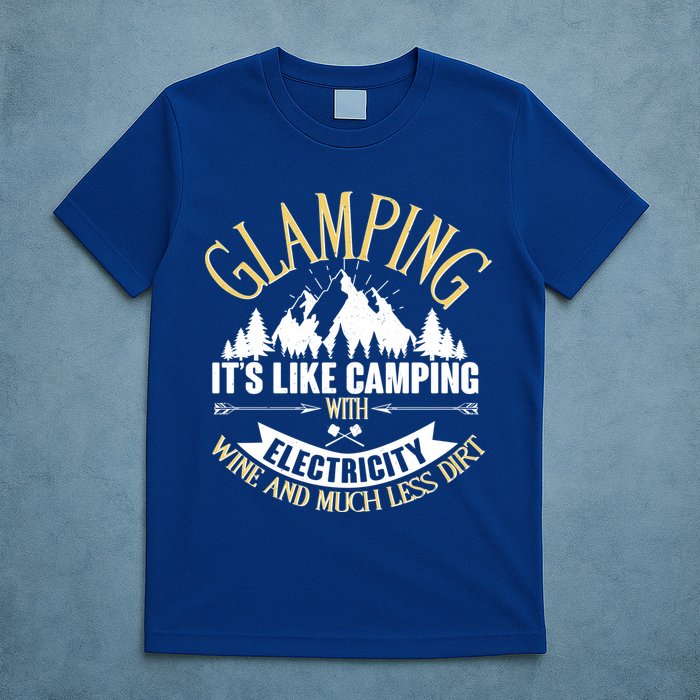 Glamping It's Like Camping with Electricity T-Shirt