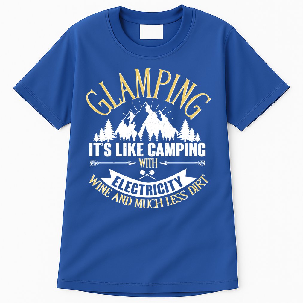 Glamping It's Like Camping with Electricity Tall T-Shirt