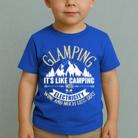 Glamping It's Like Camping with Electricity Toddler T-Shirt
