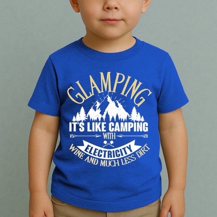 Glamping It's Like Camping with Electricity Toddler T-Shirt