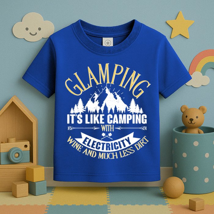 Glamping It's Like Camping with Electricity Toddler T-Shirt