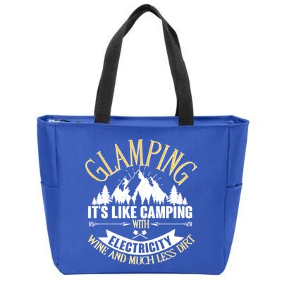 Glamping It's Like Camping with Electricity Zip Tote Bag