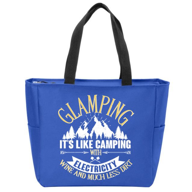 Glamping It's Like Camping with Electricity Zip Tote Bag