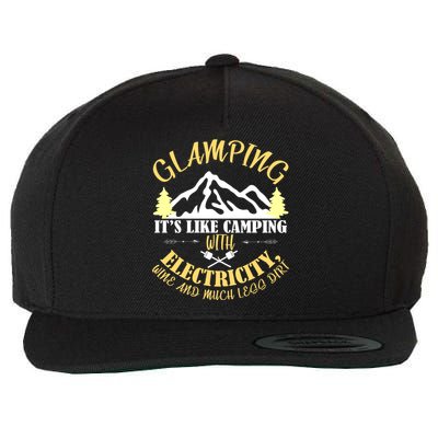 Glamping Like Camping With Electricity Wine Less Dirt Wool Snapback Cap