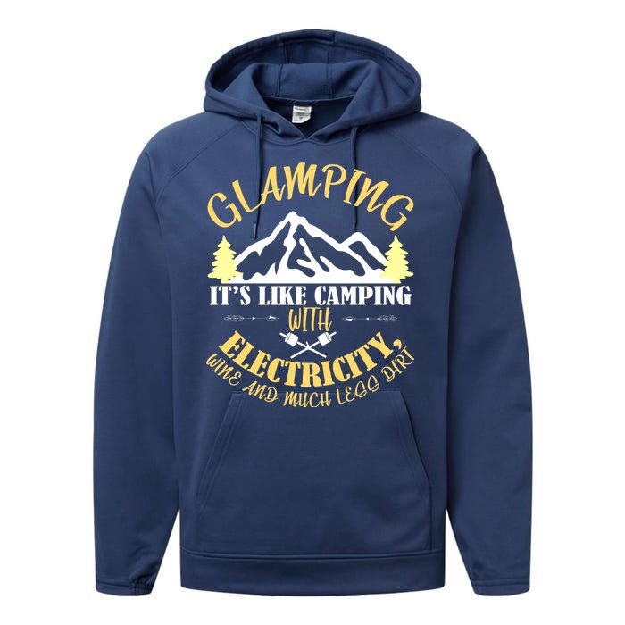 Glamping Like Camping With Electricity Wine Less Dirt Performance Fleece Hoodie