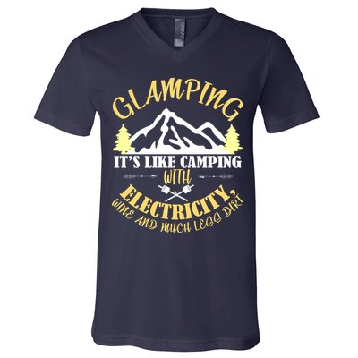 Glamping Like Camping With Electricity Wine Less Dirt V-Neck T-Shirt