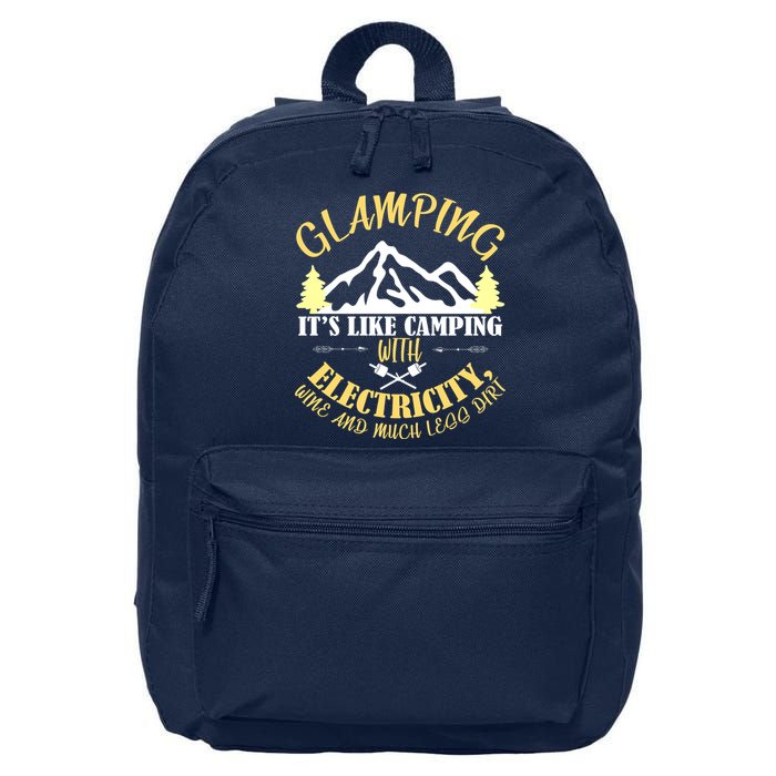 Glamping Like Camping With Electricity Wine Less Dirt 16 in Basic Backpack