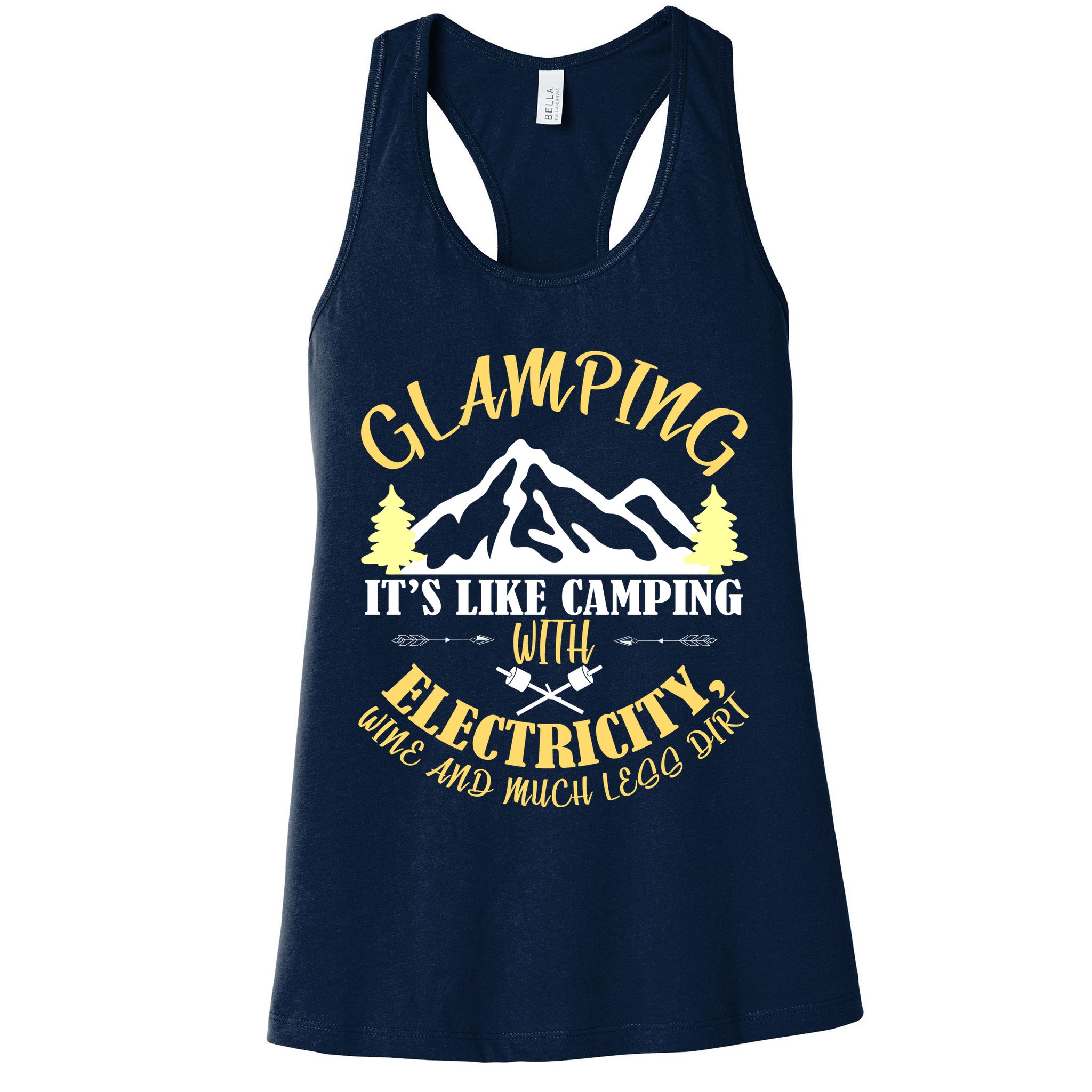 Glamping Like Camping With Electricity Wine Less Dirt Womens Tank Top