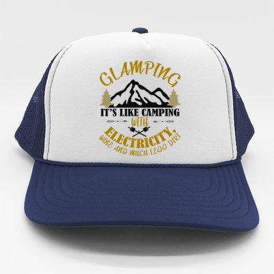 Glamping Like Camping With Electricity Wine Less Dirt Trucker Hat