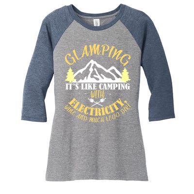 Glamping Like Camping With Electricity Wine Less Dirt Women's Tri-Blend 3/4-Sleeve Raglan Shirt