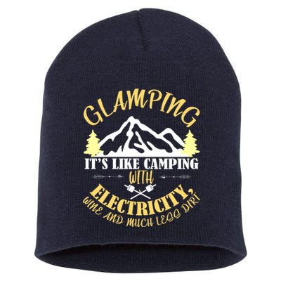 Glamping Like Camping With Electricity Wine Less Dirt Short Acrylic Beanie