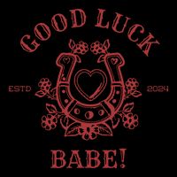 Good Luck Babe Tall T-Shirt