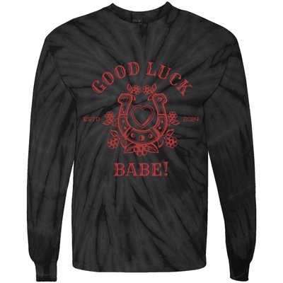 Good Luck Babe Tie-Dye Long Sleeve Shirt