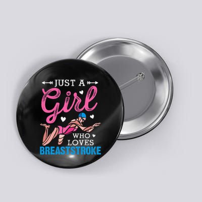 Girl Loves Breaststroke Breaststroke Swimmer Button