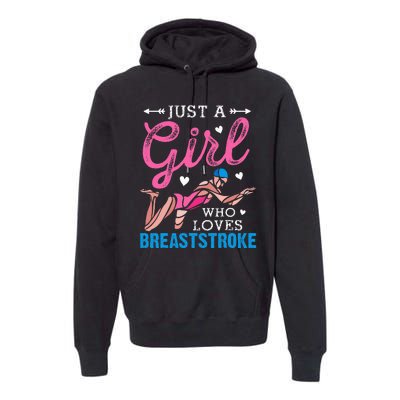 Girl Loves Breaststroke Breaststroke Swimmer Premium Hoodie