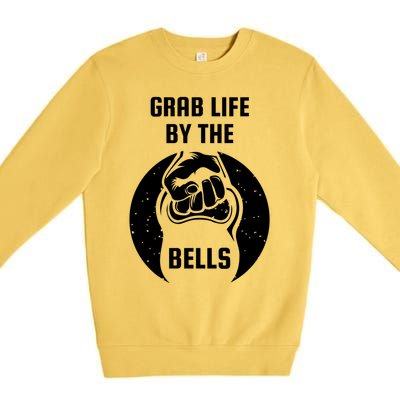 Grab Life By The Bell I Kettlebell Fitness Training Dumbbell Great Gift Premium Crewneck Sweatshirt