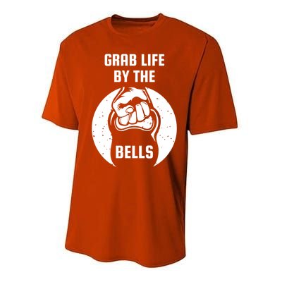 Grab Life By The Bell I Kettlebell Fitness Training Dumbbell Great Gift Performance Sprint T-Shirt