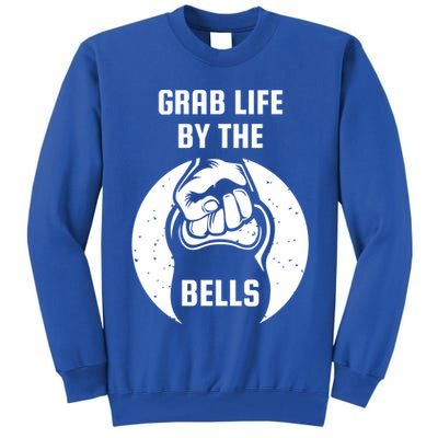 Grab Life By The Bell I Kettlebell Fitness Training Dumbbell Great Gift Tall Sweatshirt