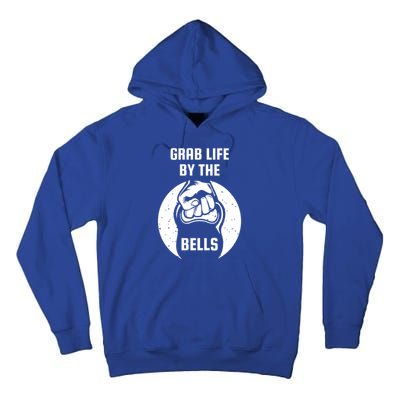 Grab Life By The Bell I Kettlebell Fitness Training Dumbbell Great Gift Tall Hoodie