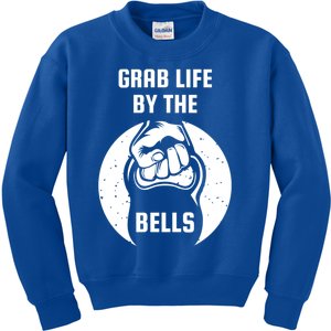 Grab Life By The Bell I Kettlebell Fitness Training Dumbbell Great Gift Kids Sweatshirt