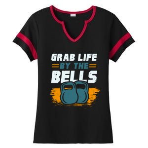 Grab Life By The Bells Kettlebells Workout Funny Gift Ladies Halftime Notch Neck Tee