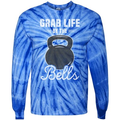 Grab Life By The Bells Gift Funny Kettlebell Swing Workout Gift Tie-Dye Long Sleeve Shirt