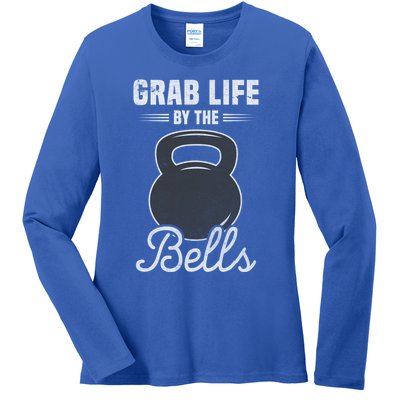 Grab Life By The Bells Gift Funny Kettlebell Swing Workout Gift Ladies Long Sleeve Shirt