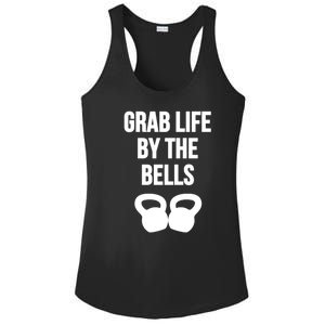 Grab Life By The Bells Kettlebells Great Gift Ladies PosiCharge Competitor Racerback Tank