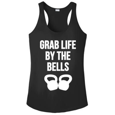 Grab Life By The Bells Kettlebells Great Gift Ladies PosiCharge Competitor Racerback Tank