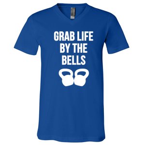 Grab Life By The Bells Kettlebells Great Gift V-Neck T-Shirt