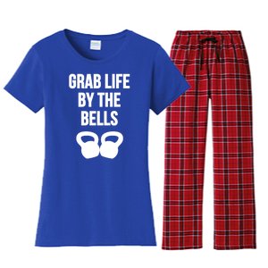 Grab Life By The Bells Kettlebells Great Gift Women's Flannel Pajama Set