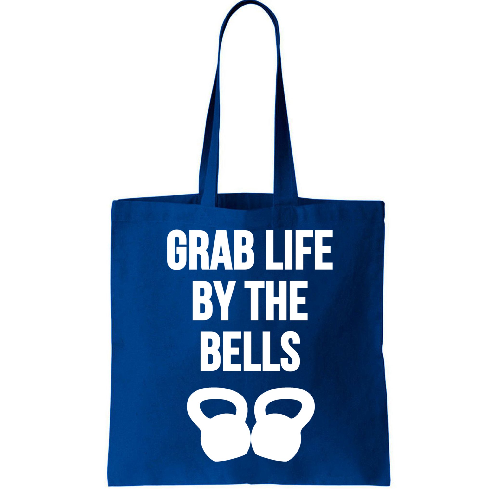 Grab Life By The Bells Kettlebells Great Gift Bag