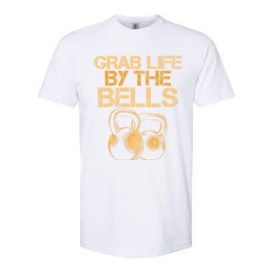 Grab Life By The Bells Kettlebells Workout Gym Bodybuilder Cool Gift Softstyle CVC T-Shirt