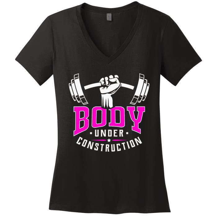 Gym Lovers Body Under Construction Workout Related Gym Rats Women's V-Neck T-Shirt