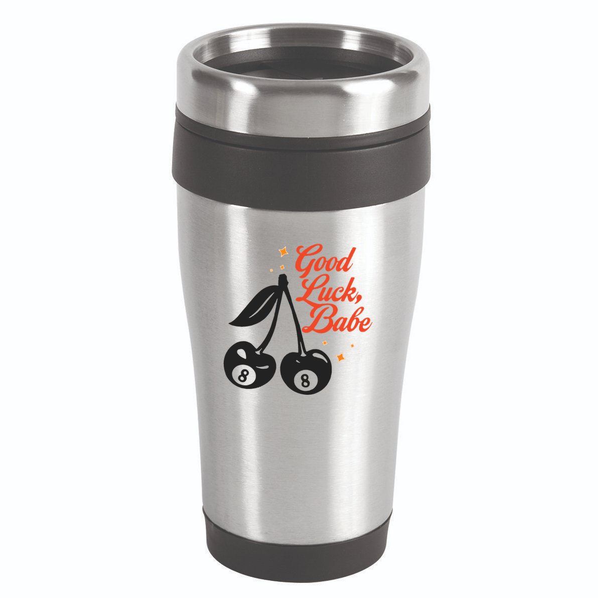 Good Luck Babe 16oz Travel Tumbler