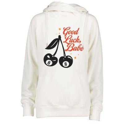 Good Luck Babe Womens Funnel Neck Pullover Hood
