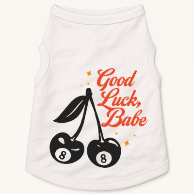Good Luck Babe Doggie Tank