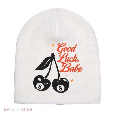 Good Luck Babe Short Acrylic Beanie