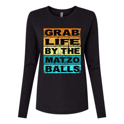 Grab Life By The Matzo Balls Kosher Passover Womens Cotton Relaxed Long Sleeve T-Shirt