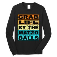 Grab Life By The Matzo Balls Kosher Passover Long Sleeve Shirt