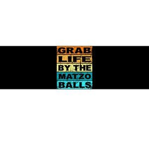 Grab Life By The Matzo Balls Kosher Passover Bumper Sticker