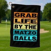 Grab Life By The Matzo Balls Kosher Passover Golf Towel