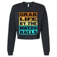 Grab Life By The Matzo Balls Kosher Passover Cropped Pullover Crew