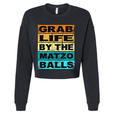 Grab Life By The Matzo Balls Kosher Passover Cropped Pullover Crew