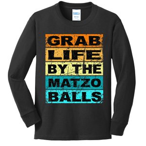 Grab Life By The Matzo Balls Kosher Passover Kids Long Sleeve Shirt