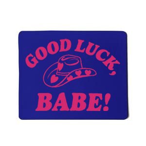 Good Luck Babe! Pink Pony Club Mousepad