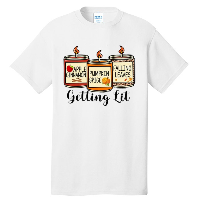 Getting Lit Candles Pumpkin Spice Fall Thanksgiving Matching Tall T-Shirt