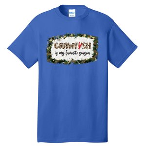 G0r Leopard Camo Crawfish Is My Favorite Season Cajun Lover Gift Tall T-Shirt